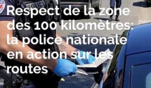 Respect de la zone des 100 kilomètres: la police nationale  en action sur les routes