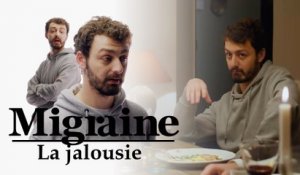 Migraine de Roman Frayssinet : La jalousie - Clique - CANAL+