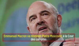 Emmanuel Macron va nommer Pierre Moscovici à la Cour des comptes