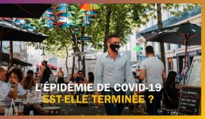 L'épidémie de Covid-19 est-elle terminée ?