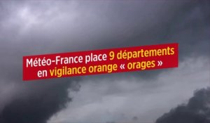 Météo-France place 9 départements en vigilance orange « orages »