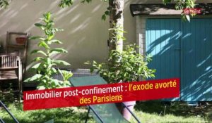 Immobilier post-confinement : l'exode avorté des Parisiens