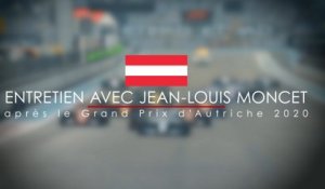 Entretien avec Jean-Louis Moncet après le Grand Prix d'Autriche 2020