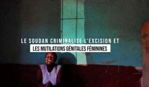 Le Soudan criminalise l'excision et les mutilations génitales féminines