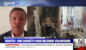 Nantes: Nicolas Dupont-Aignan souhaite que "notre pays réagisse face aux gens qui s'en prennent aux lieux de culte"