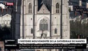 L'histoire mouvementée de la cathédrale de Nantes