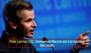 Pour Larrivé (LR), Emmanuel Macron est à la hauteur des crises