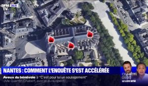 Incendie de la cathédrale de Nantes: comment l'enquête s'est accélérée