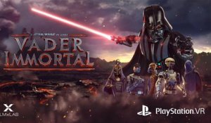 Vader Immortal A Star Wars VR Series - Trailer de lancement PSVR