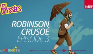Robinson Crusoé fait une drôle de rencontre (Ép 3) - Les Odyssées