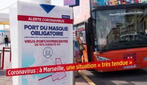 Coronavirus : à Marseille, une situation « très tendue »
