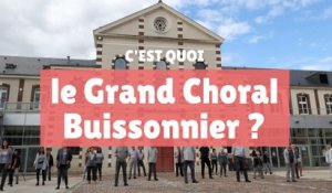 C'est quoi le Grand Choral Buissonnier ?