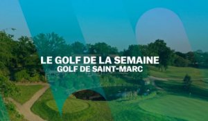 Le Golf de la semaine : Golf de Saint-Marc