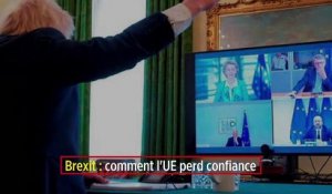 Brexit : comment l'UE perd confiance