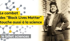 Le billet sciences. Le combat des "Black Lives Matter" touche aussi à la science