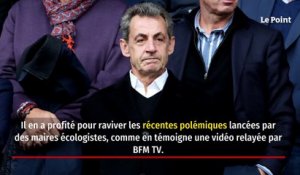 Le tacle de Nicolas Sarkozy aux écologistes
