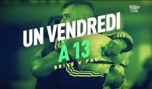 Brive / Pau : Un vendredi à 13