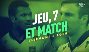 Clermont / Agen : Jeu, 7 et match