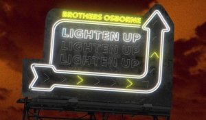 Brothers Osborne - Lighten Up