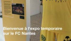 FC Nantes : On vous emmène visiter l'exposition temporaire