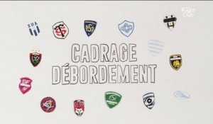 Cadrage Débordement du 25/10