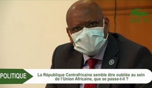SMAILL CHERGUI "La République Centrafricaine est au cœur de notre stratégie(Union Africaine)"
