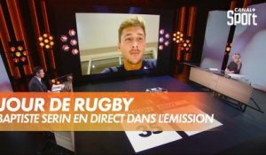 Baptiste Serin (Toulon) en direct dans Jour de Rugby