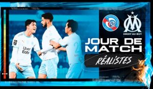 Strasbourg - OM (0-1) | Jour de Match : Réalistes