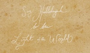We The Kingdom - Light Of The World (Sing Hallelujah)