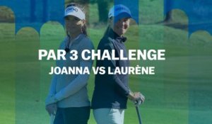 Par 3 Challenge : Joanna vs Laurène