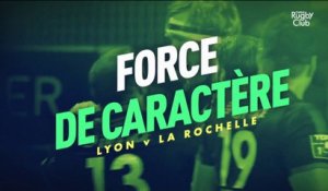 Lyon - La Rochelle : force de caractère