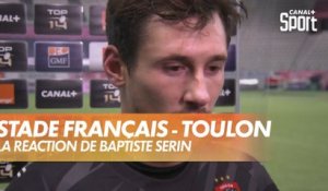 La frustration de Baptiste Serin après Stade Français - Toulon