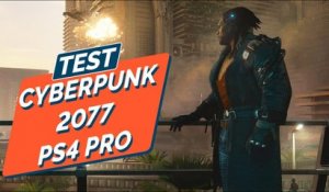 CYBERPUNK 2077 : PS4 PRO et XBOX ONE X, À PEINE MIEUX ? - TEST