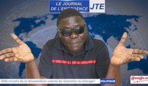 JTE/ KKB ministre de la réconciliation: volonté de réconciliation ou blocage?