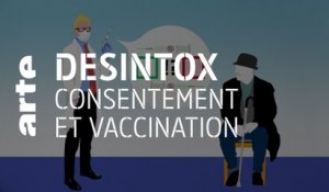 Consentement et vaccination | 13/01/2021 | Désintox | ARTE