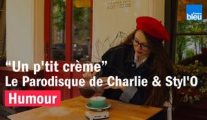 HUMOUR - Un p'tit crème, le Parodisque de Charlie & Styl'O