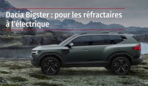 Dacia Bigster : pour les réfractaires à l’électrique
