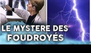 Frappés par la Foudre : Ces Phénomènes Inexplicables - DOCUMENTAIRE Complet en Français