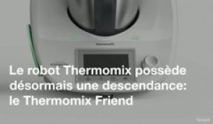 Le Thermomix Friend veut se faire une place en cuisine
