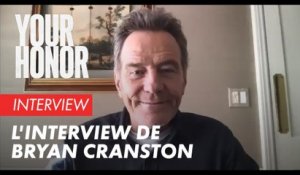 YOUR HONOR - L'interview de Bryan Cranston