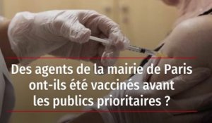 Des agents de la mairie de Paris ont-ils été vaccinés avant les publics prioritaires ?