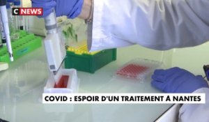 Coronavirus : l'espoir d'un traitement à Nantes