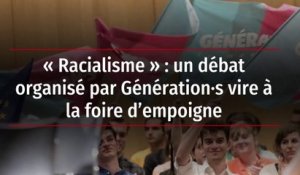 « Racialisme » : un débat organisé par Génération·s vire à la foire d’empoigne