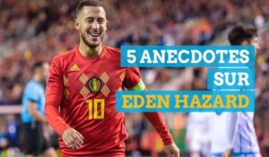 5 anecdotes sur Eden Hazard