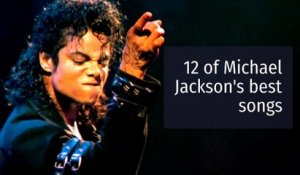 12 of Michael Jackson's best songs