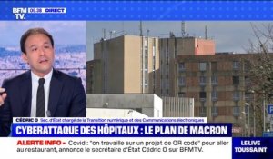Le secrétaire d'État Cédric O recense "une cyberattaque par semaine" visant les hôpitaux depuis début 2021