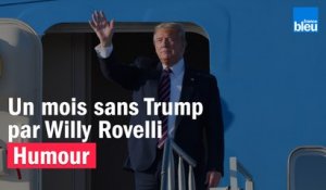 HUMOUR - Un mois sans Trump par Willy Rovelli
