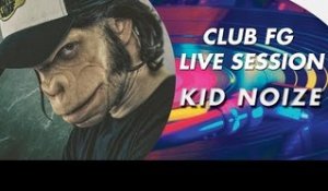 KID NOIZE | LIVE | CLUB FG | DJ MIX | RADIO FG