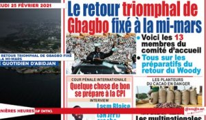 Le titrologue du Jeudi 25 février 2021/ Le retour triomphal de Gbagbo fixé à mi-mars
