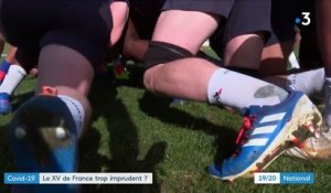 Rugby : le XV de France, qui compte 16 cas de Covid-19 dans ses rangs, a-t-il été imprudent ?
